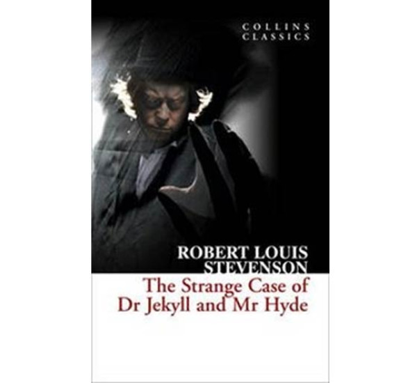 The Strange Case of Dr Jekyll and Mr Hyde Robert Louis Stevenson