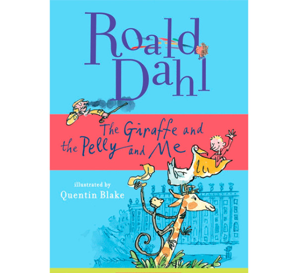 Roald Dahl the girafee and the pelly and me