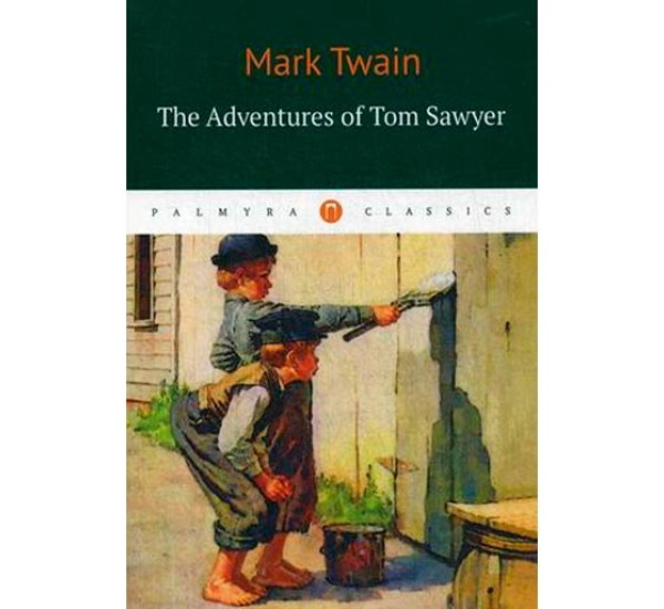 Приключения Тома Сойера.Twain Mark(На английском языке)