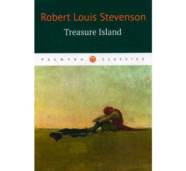 Остров Сокровищ.Stevenson Robert Louis(На английском языке)