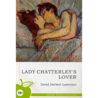 Любовник леди Чаттерлей. Учебное пособие. Lawrence David Herbert Любовник леди Чаттерлей. Учебное пособие. Lawrence David Herbert