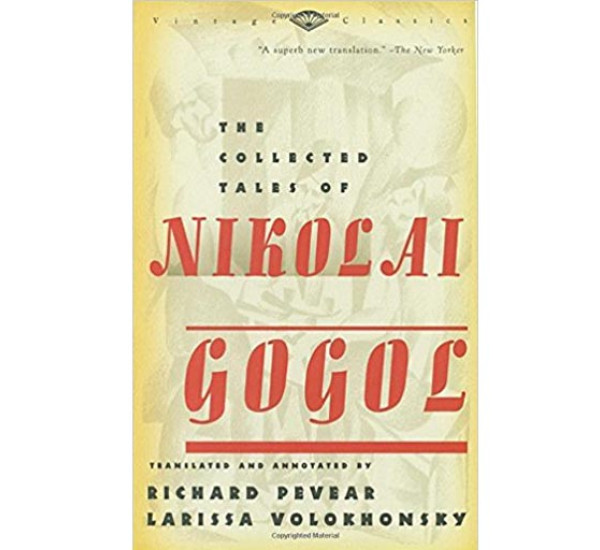 The Collected Tales -Nikolai Gogol  Pevear