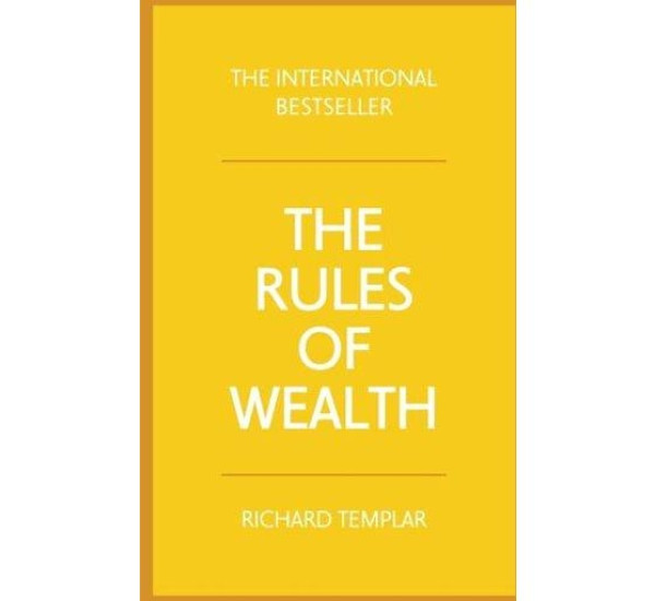 The Rules Of Wealth Richard Templar