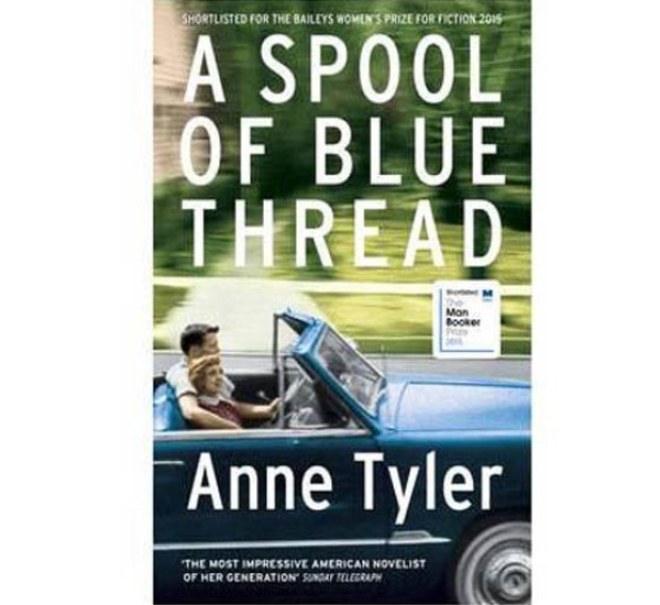 A Spool Of Blue Thread   Anne Tyler