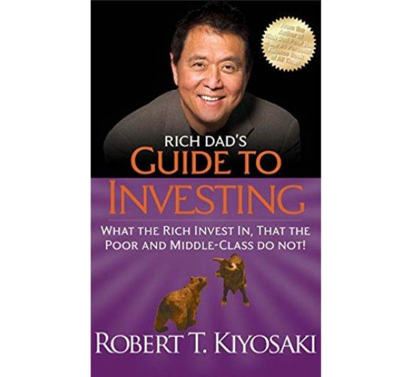 Guide To Investing Robert T.Kiyosaki