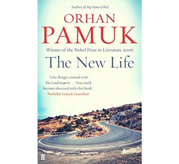 The New Life   Orhan Pamuk