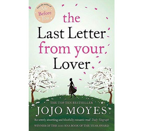 The Last Letter From Your Lover   Jojo Moyes