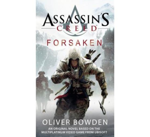 Assassin's Creed Forsaken Oliver Bowden