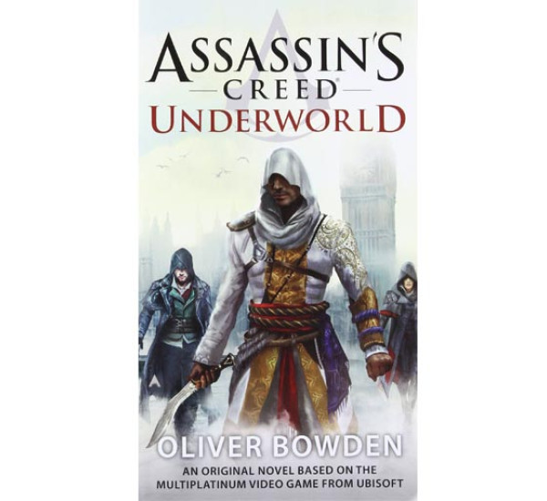 Assassin's Creed Underworld Oliver Bowden