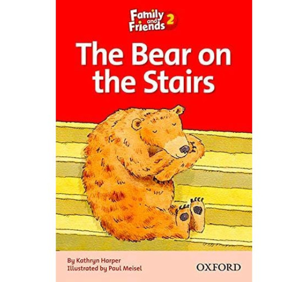 Family and Friends readers 2 The Bear on the Stairs