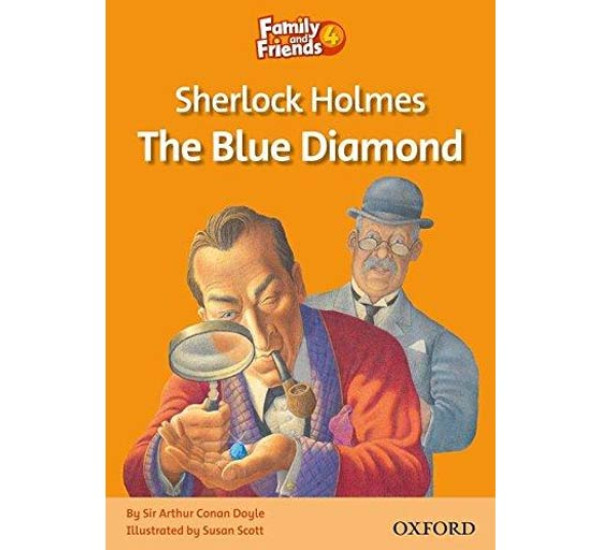 Family and Friends readers 4 Sherlock Holmes The Blue Diamond