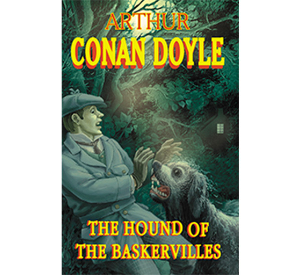 The hound of Baskervilles Arthur Conan Doyle