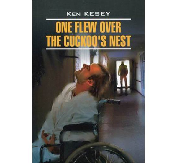 One Flew Over The Cuckoo's Nest Кизи Кен