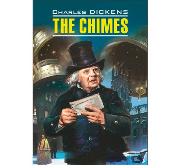 The Chimes Диккенс Чарльз