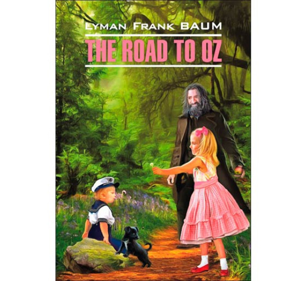 The Road to Oz Баум Лаймен Фрэнк