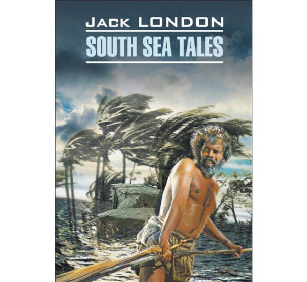 South sea Tales Лондон Дж.