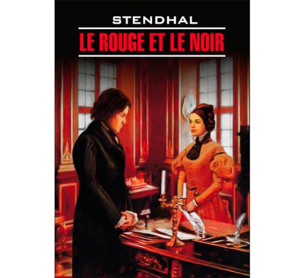 Le Rouge et le Noir Stendhal