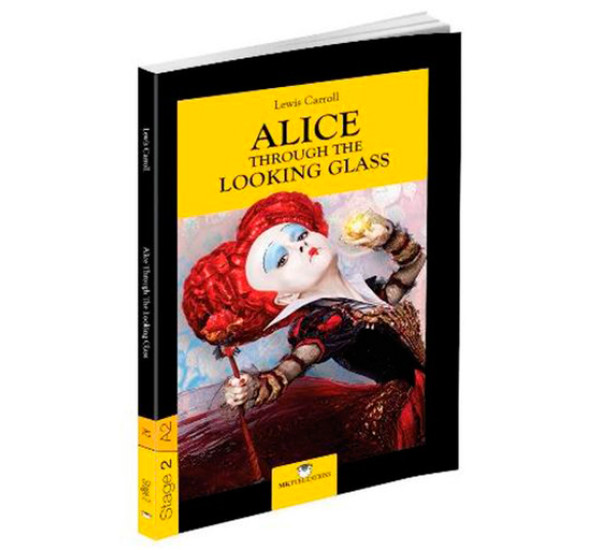 Alice Through the Looking Glass - Stage 2 MK Publications