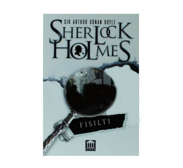 Sherlock Holmes Fısıltı Arthur Conan Doyle