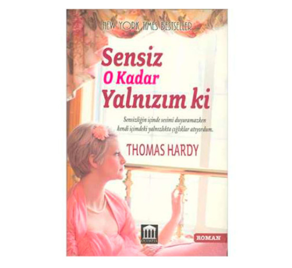 Sensiz O Kadar Yalnızım Ki Thomas Hardy