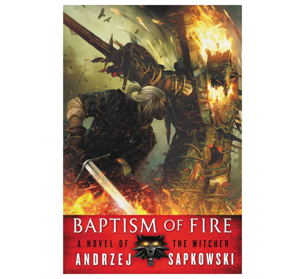 Baptism of Fire. Andrzej Sapkowski