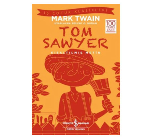 Tom Sawyer Kısaltılmış Metin.  Mark Twain