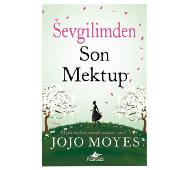 Sevgilimden Son Mektup. Jojo Moyes