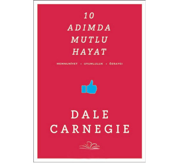 10 Adımda Mutlu Hayat. Dale Carnegie