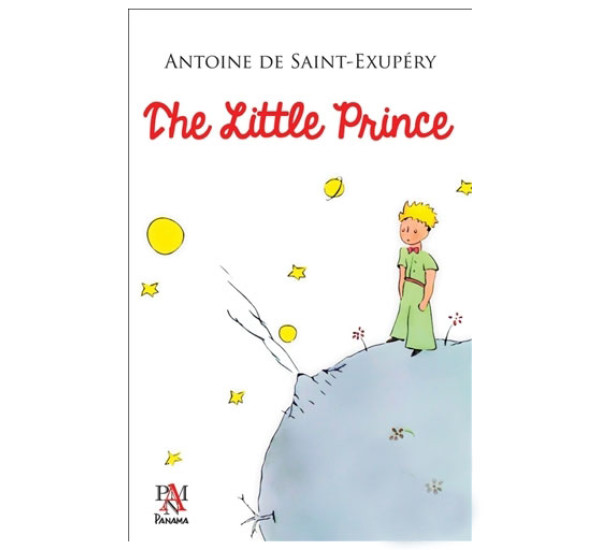 The Little Prince. Antoine de Saint-Exupery