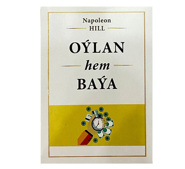 Oýlan hem baýa "Napoleon Hill"