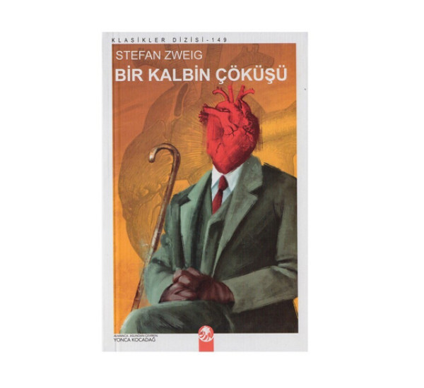 Bir kalbin cokusu. Stefan Zweig