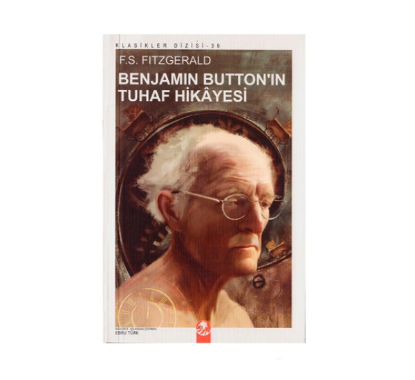 Benjamin Buttonin tuhaf hikayesi. F.S.Fitzgerald