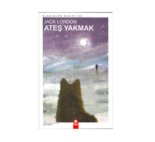 Ates yakmak. Jack London