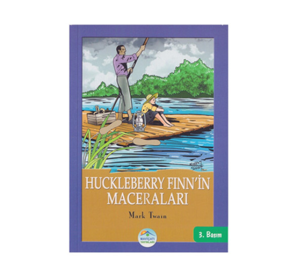 Huckleberry Finnin Maceralari. Mark Twain