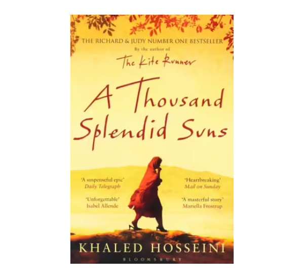 A thousand splendid suns. Khaled Hosseini.