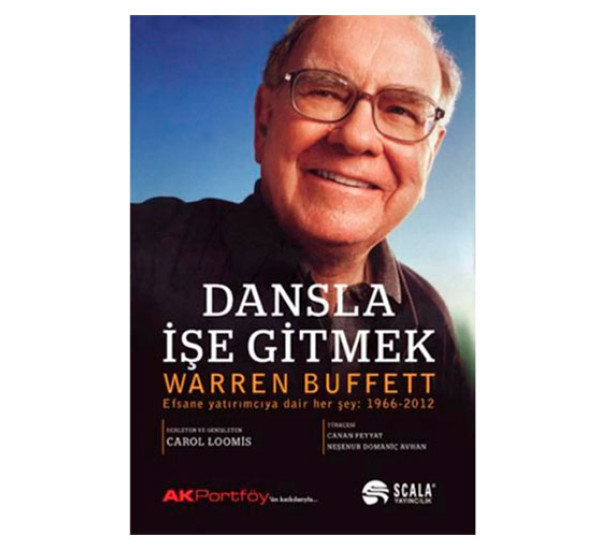 Dansla ise gitmek. Warren Buffet. 