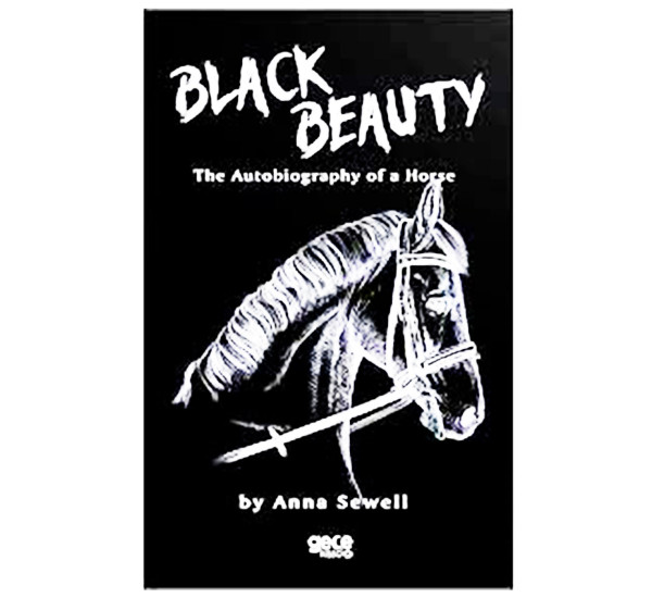 Anna Sewell Black Beauty The autobiography of a Horse