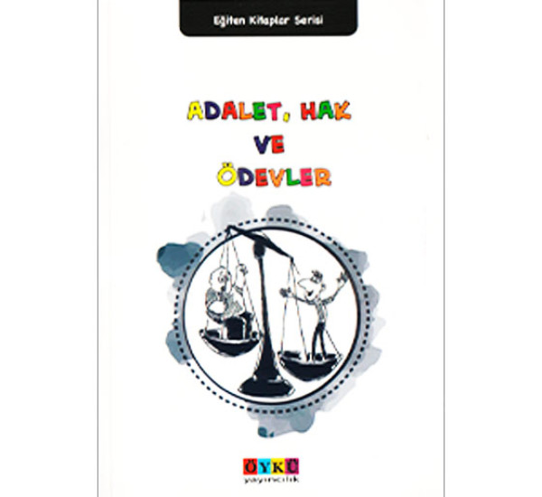 Adalet hak ve odevler. Egiten kitaplar serisi.