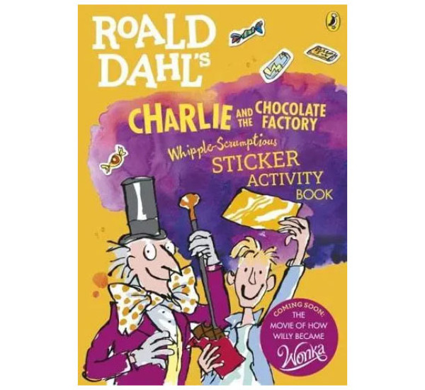 Dahl Roald "CHARLIE And The CHOCOLATE FACTORY"