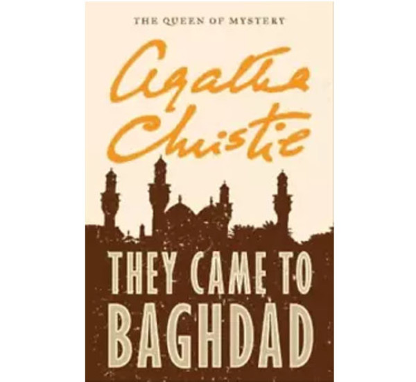 They Came to Baghdad Agatha Christie