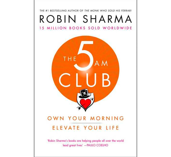 The 5 AM club - Robin Sharma