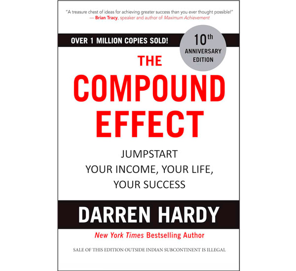 The Compound Effect (Full Text-Nonfiction-Self Help) Darren Hardy\K