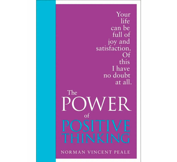 The Power of Positive Thinking Norman Vincent Peale