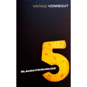 Slaughterhouse 5 Kurt Vonnegut