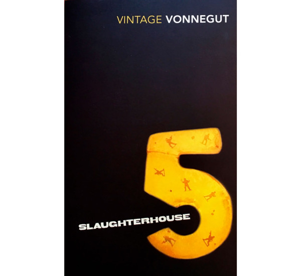 Slaughterhouse 5 Kurt Vonnegut Slaughterhouse 5 Kurt Vonnegut
