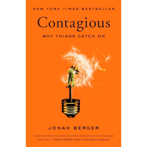 Contagious: Why Things Catch On Jonah Berger