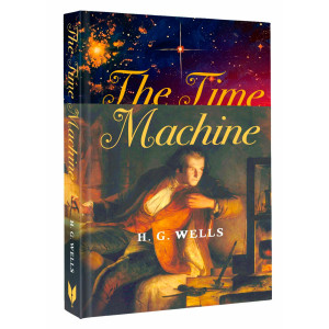 The Time Machine.  Wells H. G.