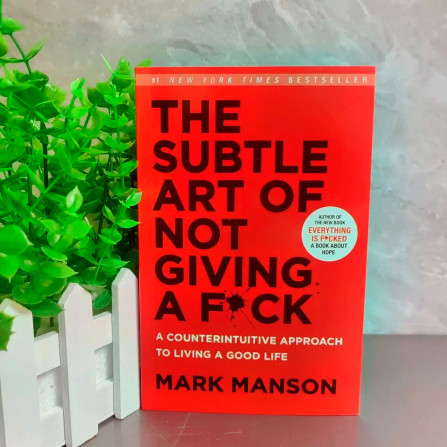 The Subtle Art Of Not Giving a Fuck. Manson Mark