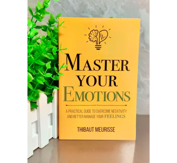 Master Your Emotions Thibaut Meurisse