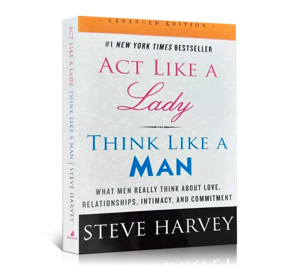Act Like a Lady Think Like a Man Steve Harvey